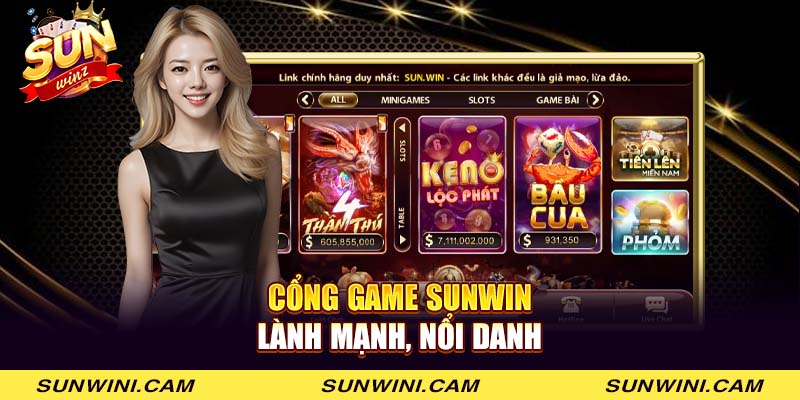 Cổng game Sunwin lành mạnh, nổi danh